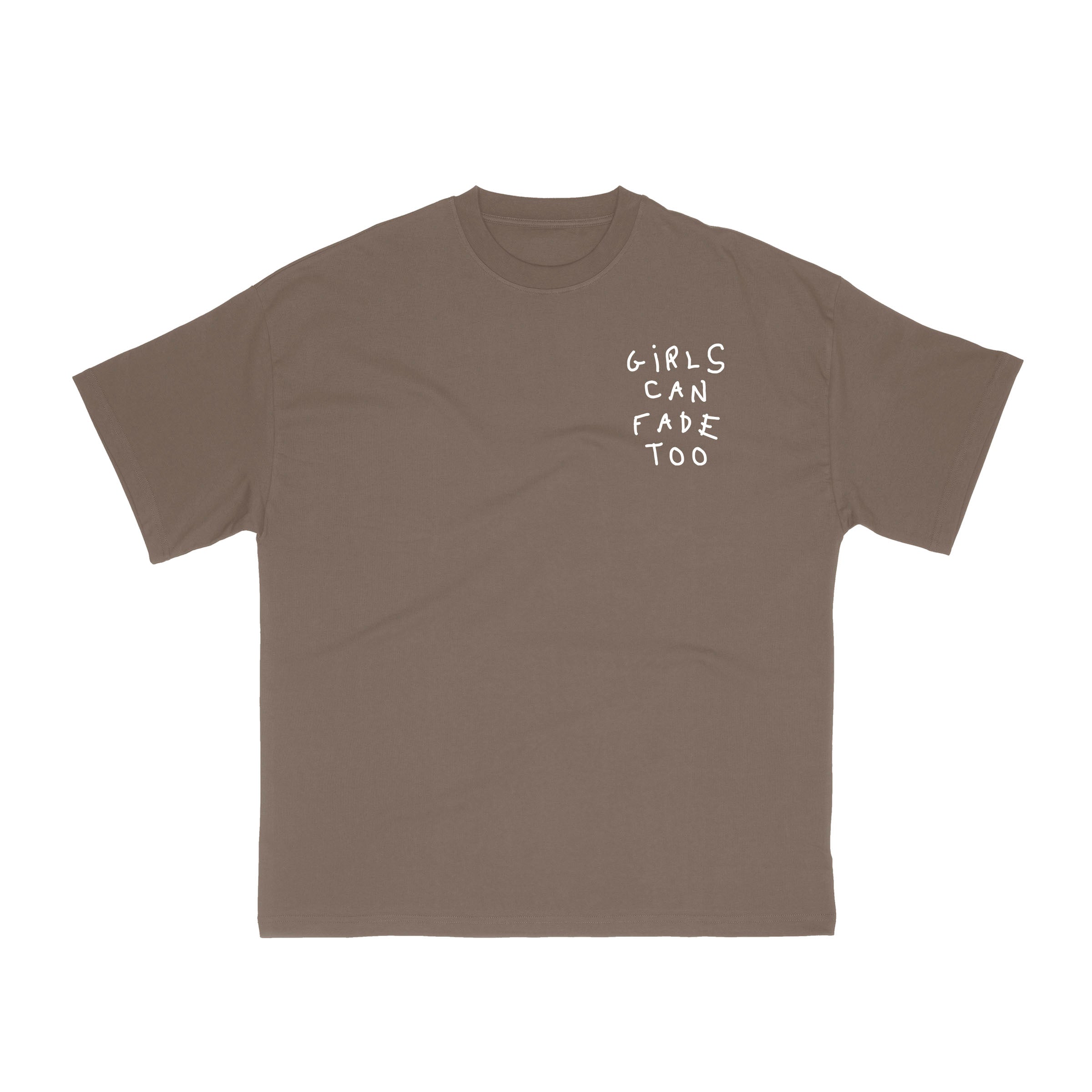 Girls Can Fade Too Tee - Brown
