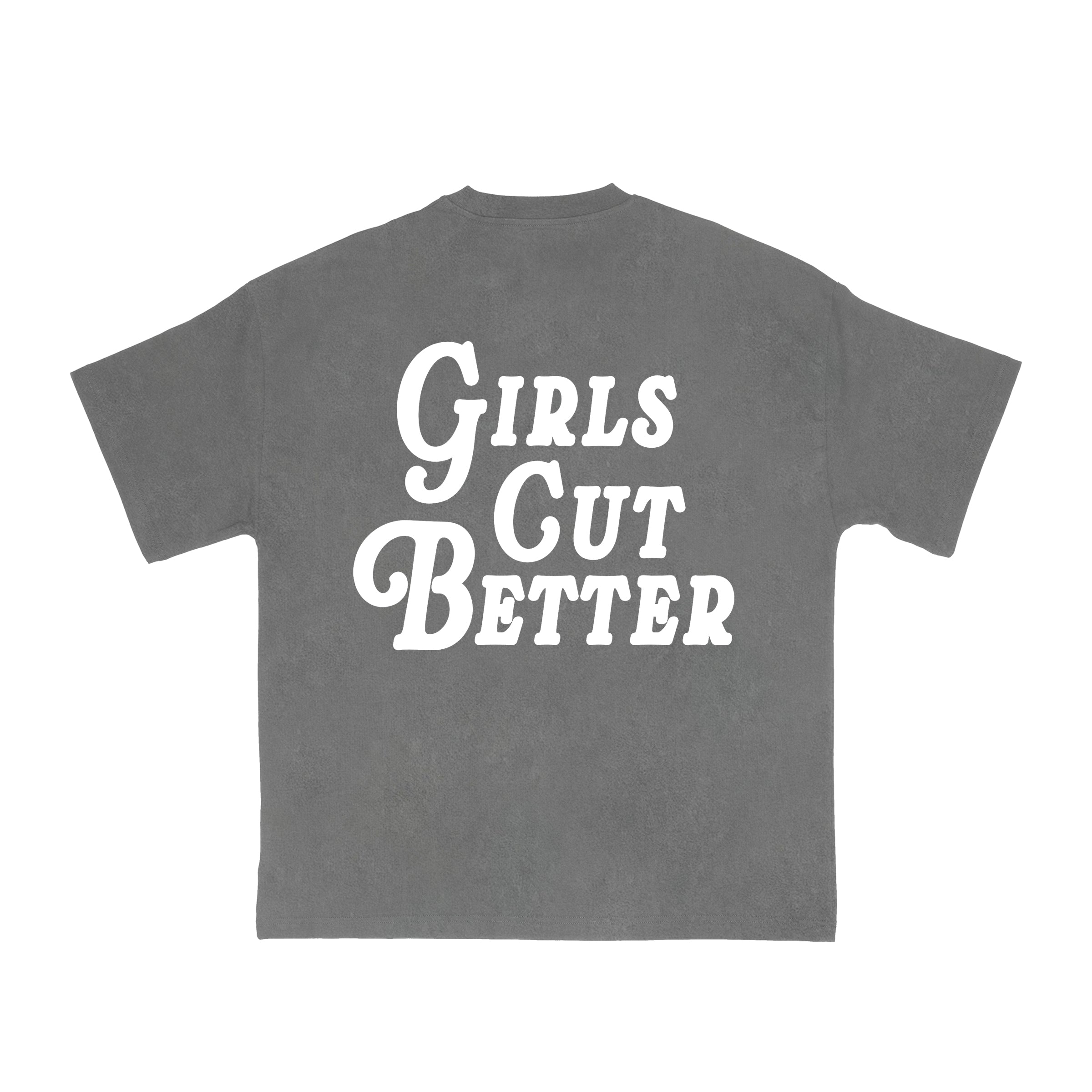 Girls Cut Better Tee - Vintage Grey/White